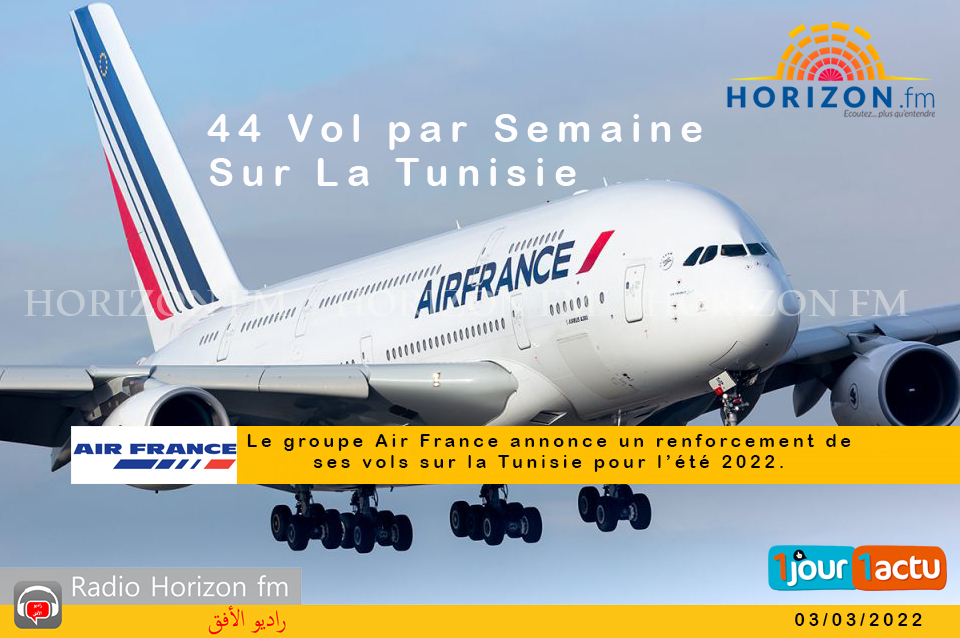 Le groupe Air France annonce un renforcement de ses vols sur la Tunisie pour l’été 2022.